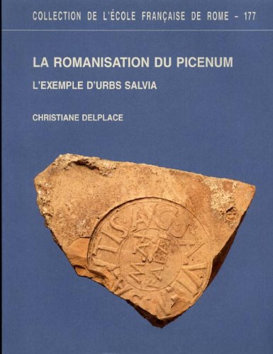 La Romanisation du Picenum : l'exemple d'Urbs Salvia