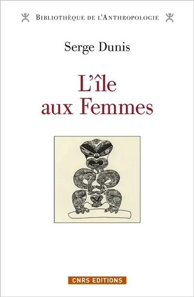 L'île aux femmes : 8.000 ans d'un seul et même mythe d'origine en Asie-Pacifique-Amérique