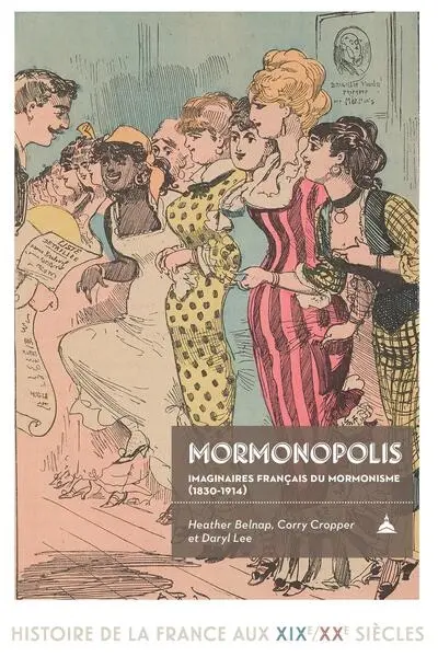 Mormonopolis : imaginaires français du mormonisme (1830-1914)