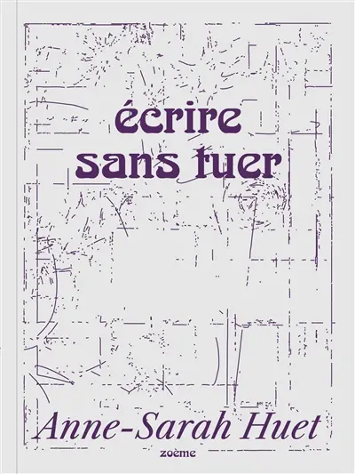 Ecrire sans tuer