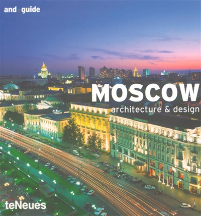 Moscow : architecture & design