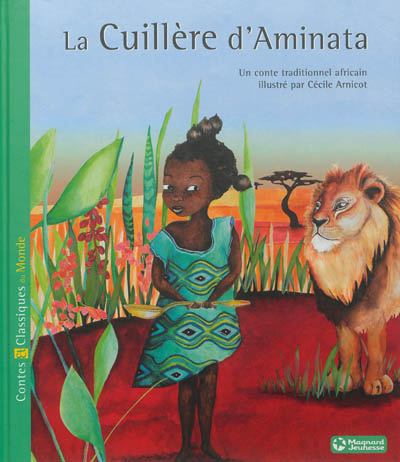 La cuillère d'Aminata : un conte traditionnel africain