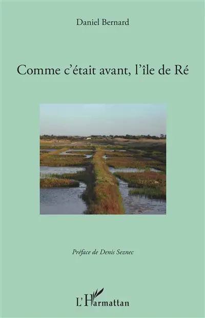 Comment c'était avant, l'île de Ré
