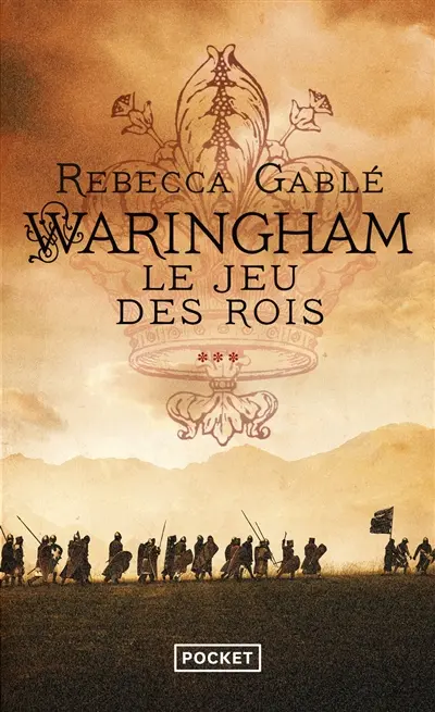 Waringham. Vol. 3. Le jeu des rois