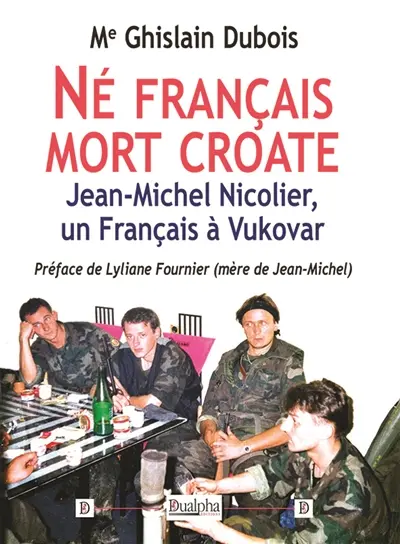 Né français mort croate : Jean-Michel Nicolier, un Français à Vukovar