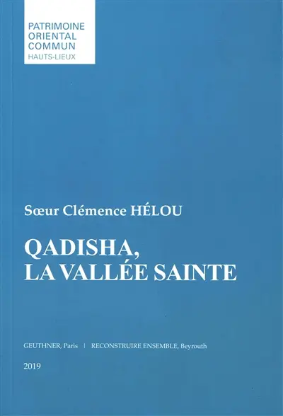 Qadisha, la vallée sainte