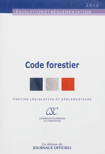 Code forestier : parties législatives et réglementaires