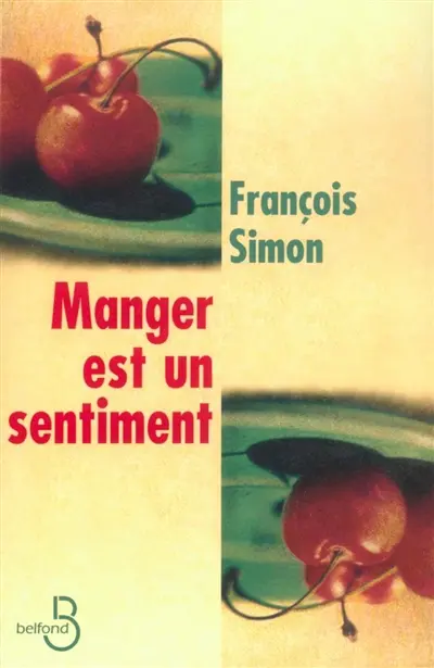 Manger est un sentiment
