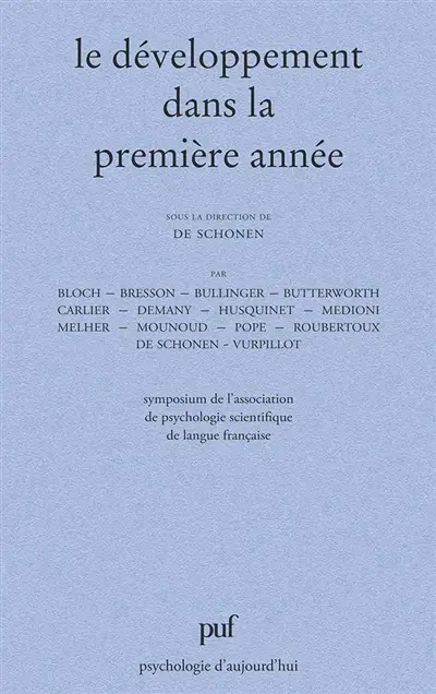 Le Développement dans la première année : symposium, Grenoble, 1981