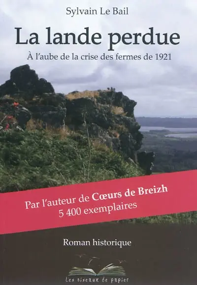 La lande perdue : à l'aube de la crise des fermes de 1921