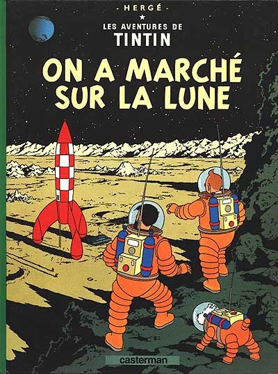Les aventures de Tintin. 17, On a marché sur la Lune