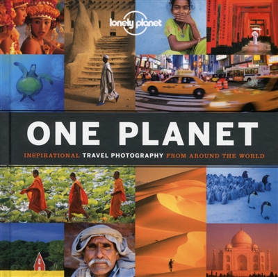One planet : inspirational travel photography from around the world