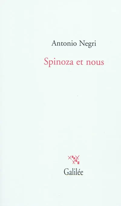 Spinoza et nous
