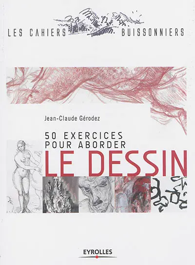 50 exercices pour aborder le dessin