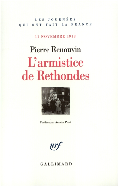 L'armistice de Rethondes : 11 novembre 1918