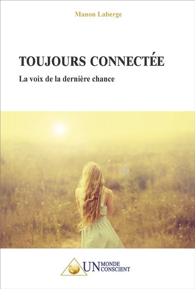 Toujours connectée : La voix de la dernière chance