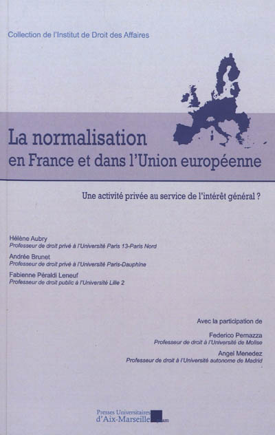 La normalisation en France et dans l'Union européenne : une activité privée au service de l'intérêt général ?