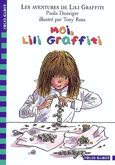 Les aventures de Lili Graffiti : Moi, Lili Graffiti