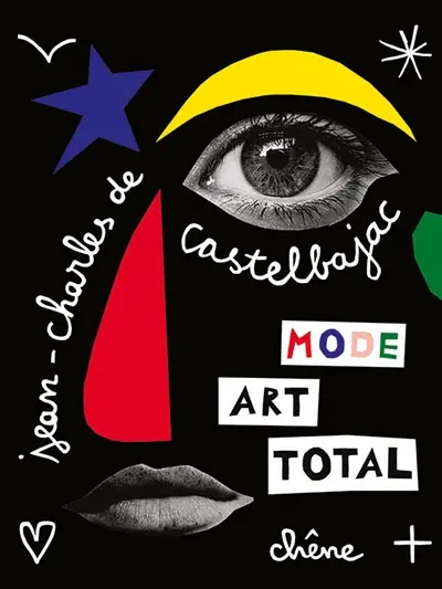 Jean-Charles de Castelbajac : art total