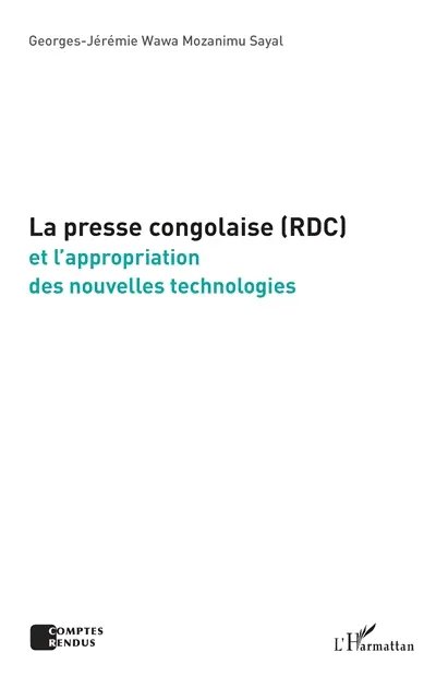 La presse congolaise (RDC) et l'appropriation des nouvelles technologies