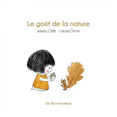 Le goût de la nature Le goût de la nature