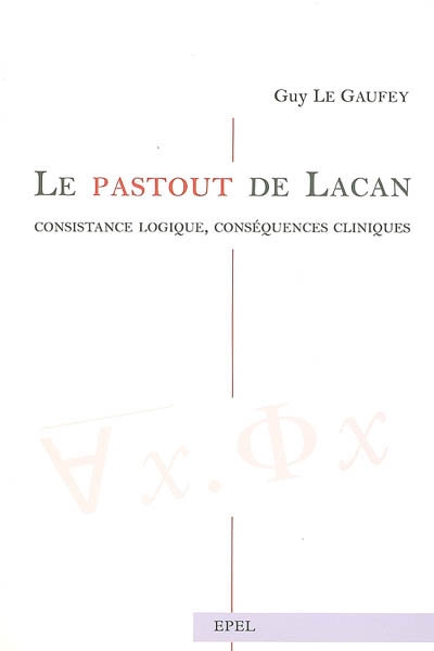 Le pastout de Lacan : consistance logique, conséquences cliniques