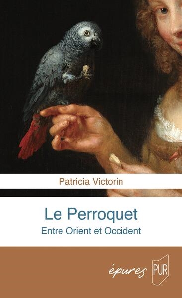 Le perroquet : entre Orient et Occident