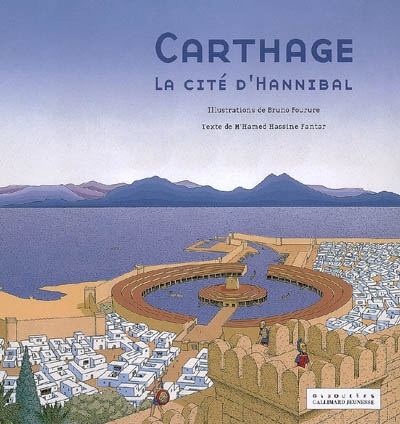Carthage : la cité d'Hannibal