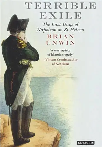 The Terrible Exile The Last Days of Napoleon on St Helena (Paperback)