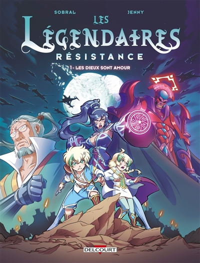 Les Légendaires :...