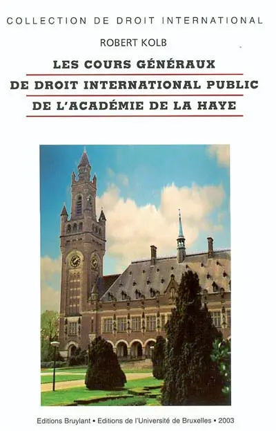 Les cours généraux de droit international public de l'Académie de La Haye