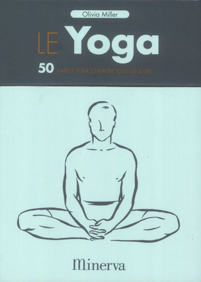 Le yoga : 50 cartes pour s'exercer tous les jours