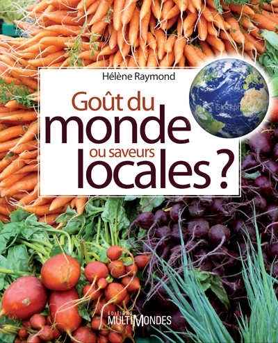 Goût du monde ou saveurs locales ?