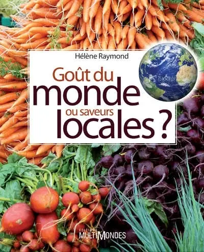 Goût du monde ou saveurs locales ?