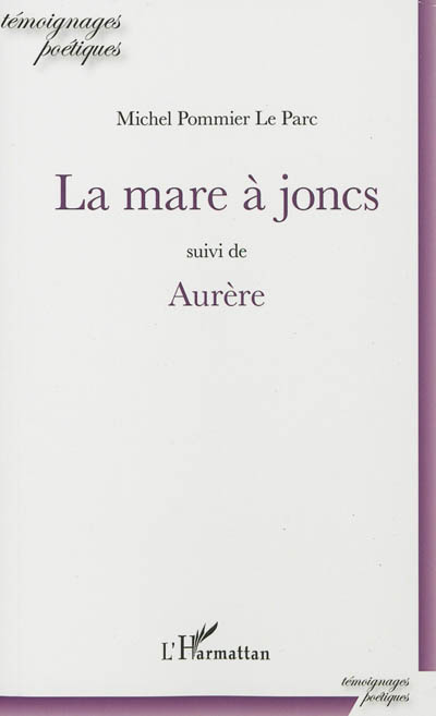 La mare à joncs. Aurère