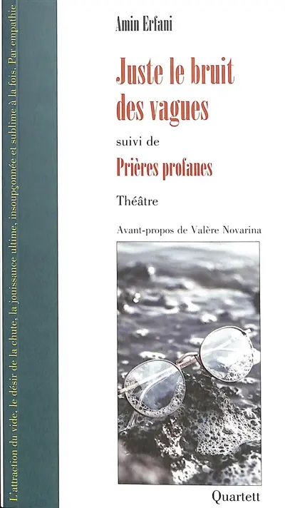 Le bruit des vagues. Prières profanes