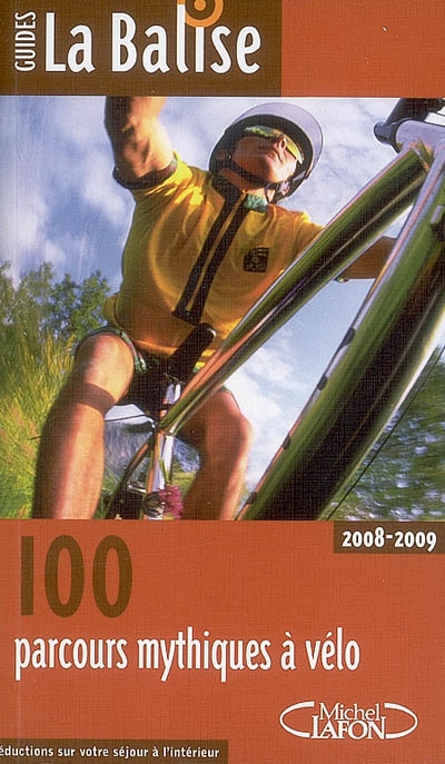 100 parcours mythiques à vélo