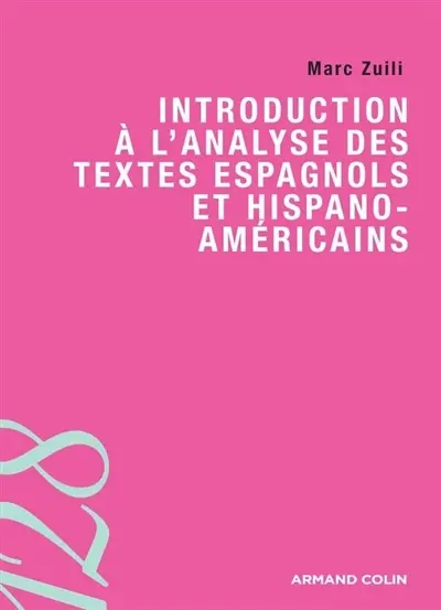 Introduction à l'analyse des textes espagnols et hispano-américains