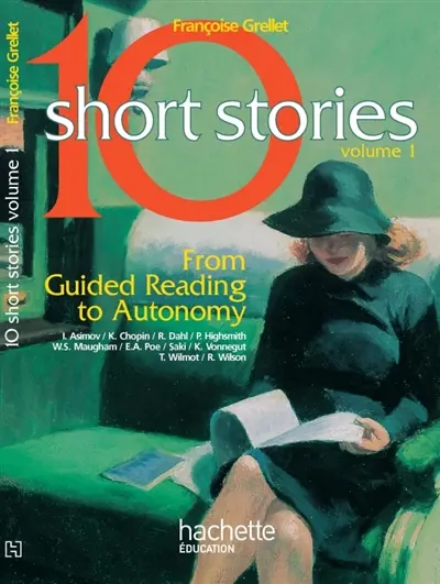 Ten short stories : from guided reading to autonomy. Vol. 1