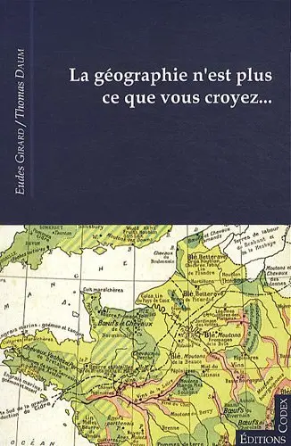 La géographie n'est plus ce que vous croyez