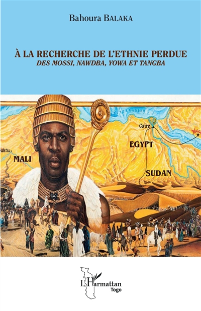 A la recherche de l'ethnie perdue : des Mossi, Nawdba, Yowa et Tangba