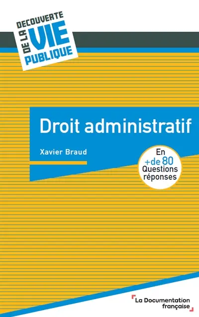 Droit administratif : en + de 80 questions réponses