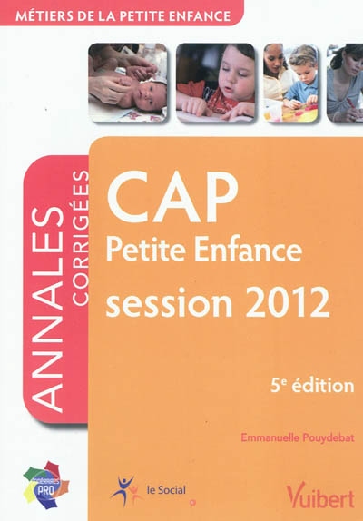 CAP petite enfance : annales corrigées session 2012