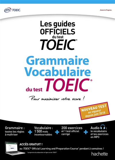 Grammaire, vocabulaire du test TOEIC : les guides officiels du test TOEIC : nouveau test en vigueur depuis juin 2018