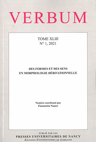 Verbum, n° 1 (2021). Des formes et des sens en morphologie dérivationnelle