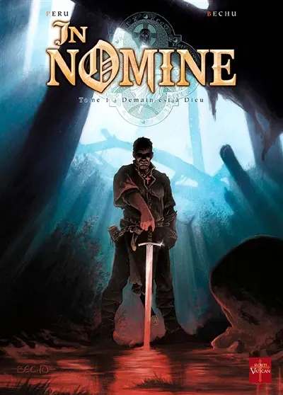 In Nomine. Vol. 1. Demain est à Dieu