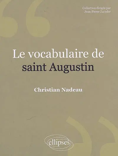Le vocabulaire de saint Augustin