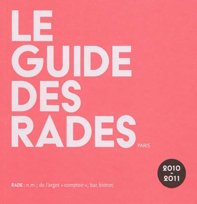 Le guide des rades : 2010-2011