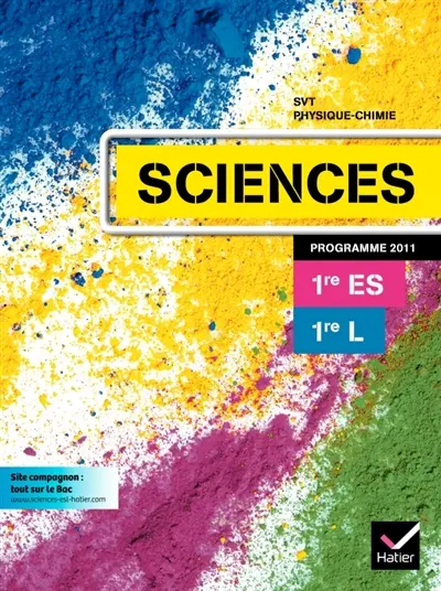 Sciences 1re ES, 1re L, programme 2011 : SVT, physique-chimie