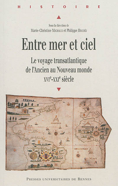Entre mer et ciel : le voyage transatlantique de l'Ancien au Nouveau monde : XVIe-XXIe siècle